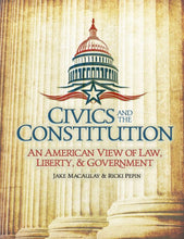 Load image into Gallery viewer, Civics and the Constitution (Homeschool Curriculum)