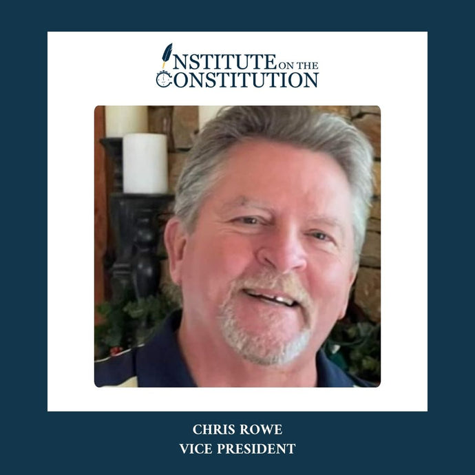 Chris - Vice President of the Institute On The Constitution