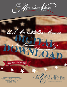U.S. Constitution Course Student Materials