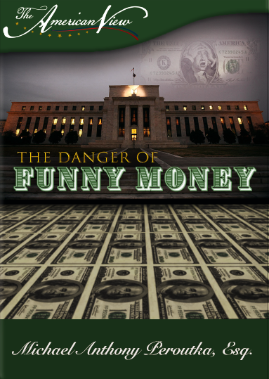 The Danger of Funny Money: A Primer About the Federal Reserve Digital Download