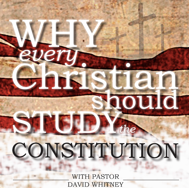 Why Every Christian Should Study the U.S. Constitution Digital Download
