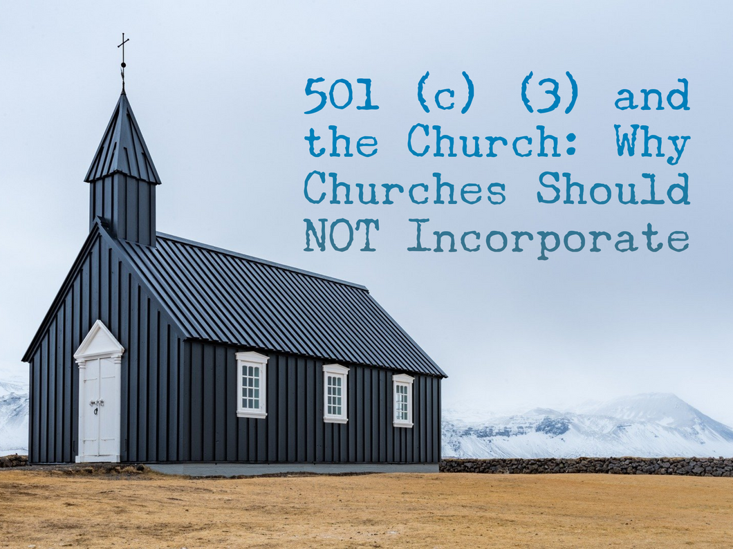 501(c)(3) Incorporation and the Church: Why Churches Shouldn't Incorporate DVD
